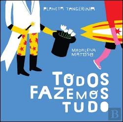 Todos fazemos tudo